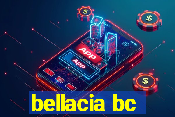 bellacia bc